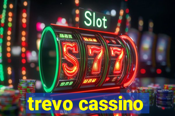 trevo cassino