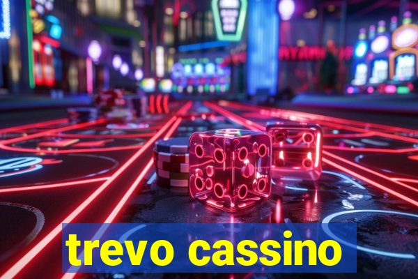 trevo cassino