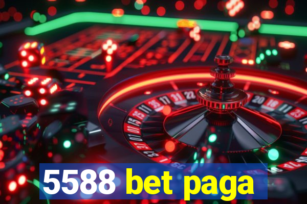 5588 bet paga