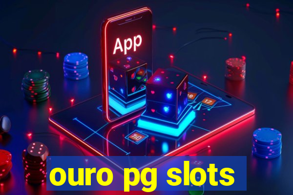 ouro pg slots