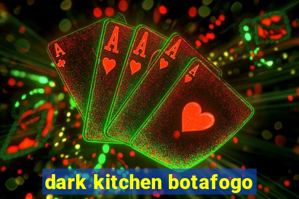 dark kitchen botafogo