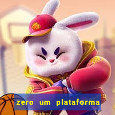 zero um plataforma de jogos