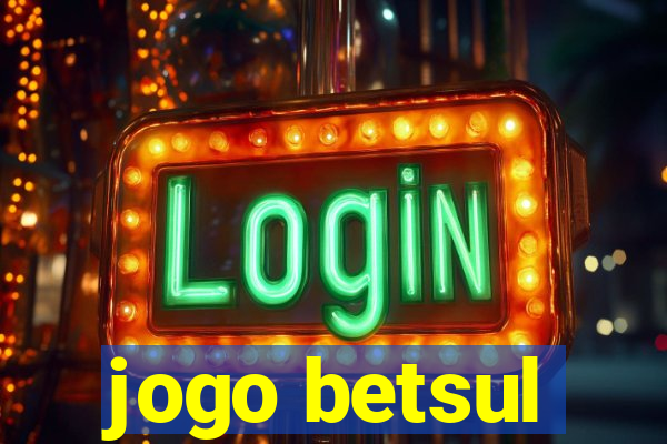 jogo betsul