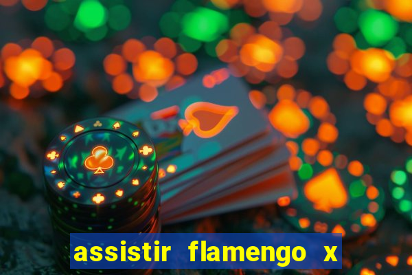 assistir flamengo x fortaleza ao vivo online multicanais