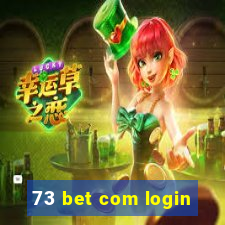 73 bet com login