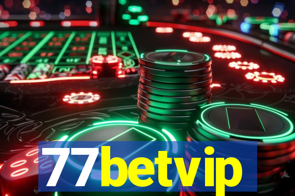 77betvip