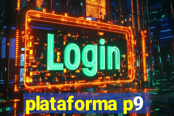 plataforma p9