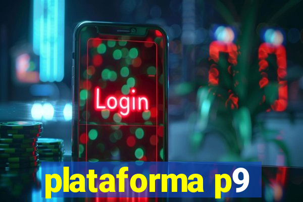 plataforma p9