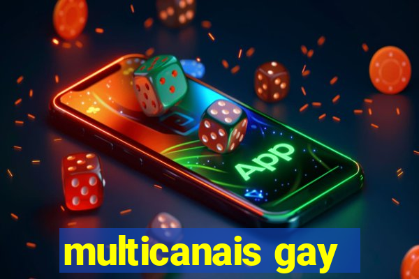 multicanais gay