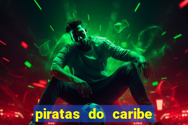 piratas do caribe 3 filme completo dublado topflix