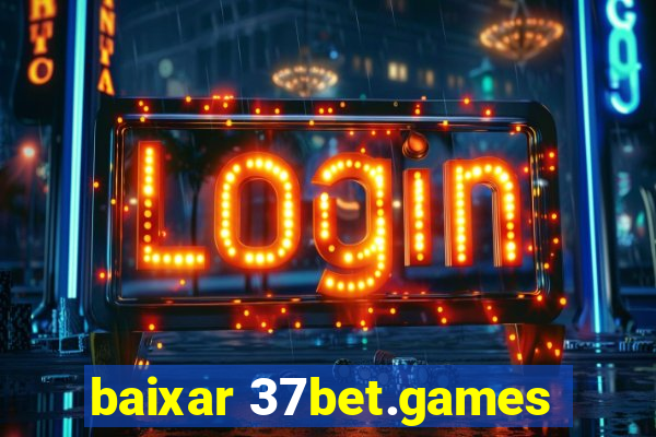 baixar 37bet.games