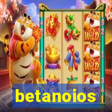 betanoios