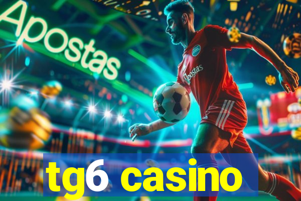 tg6 casino