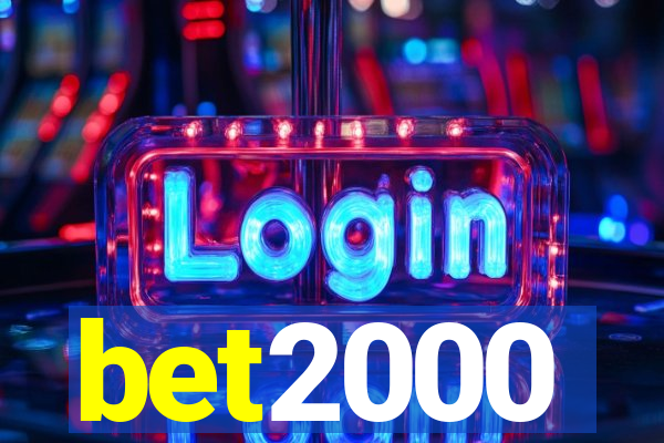 bet2000