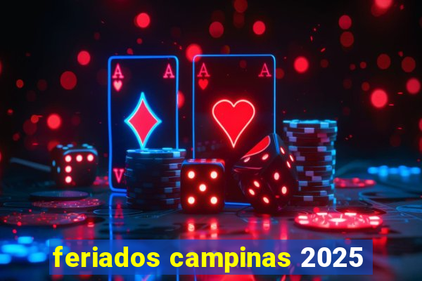 feriados campinas 2025