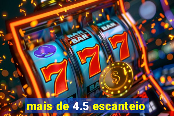 mais de 4.5 escanteio