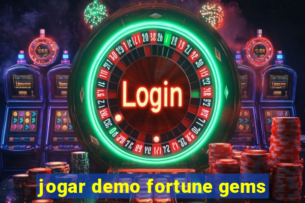 jogar demo fortune gems