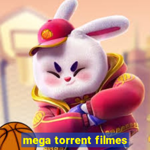 mega torrent filmes