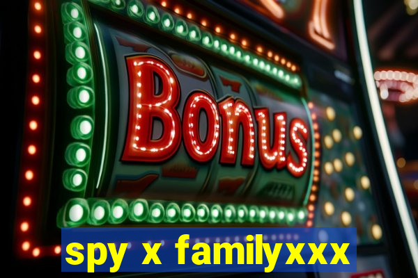 spy x familyxxx