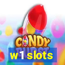 w1 slots