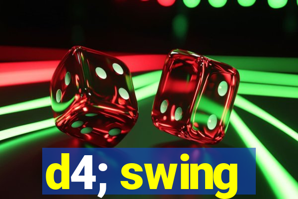 d4; swing