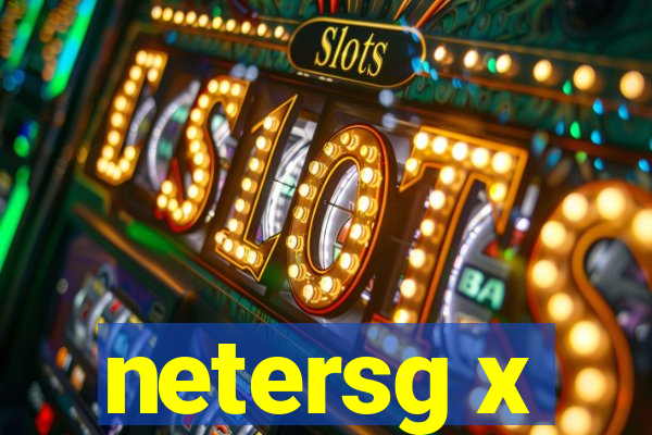 netersg x