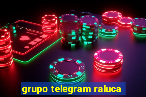 grupo telegram raluca