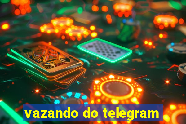 vazando do telegram