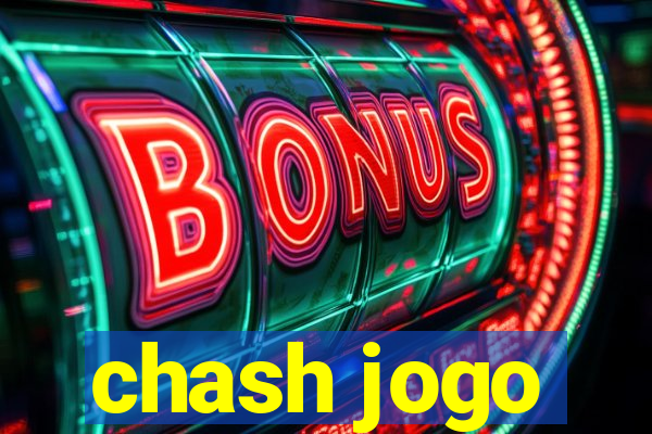 chash jogo