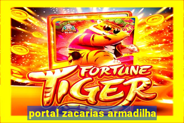 portal zacarias armadilha