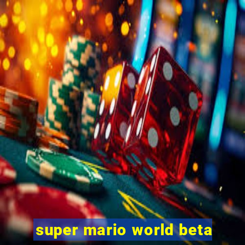 super mario world beta