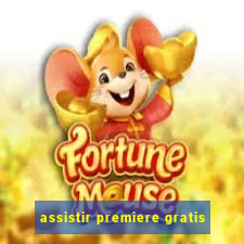 assistir premiere gratis