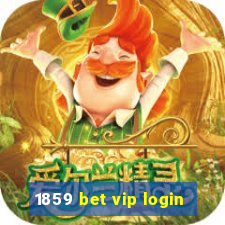 1859 bet vip login