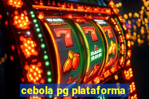 cebola pg plataforma