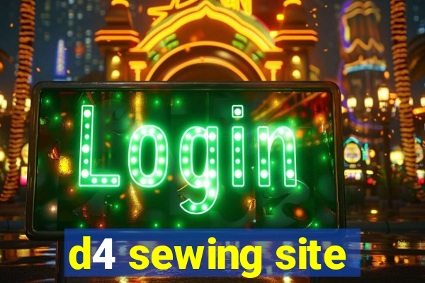 d4 sewing site