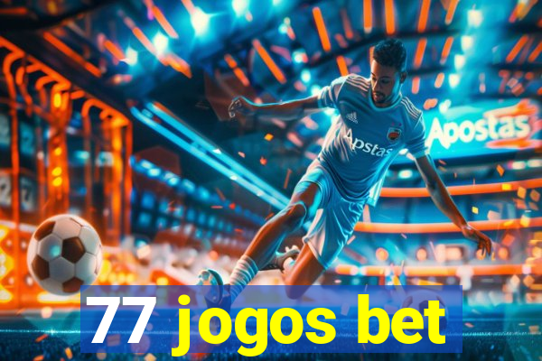 77 jogos bet