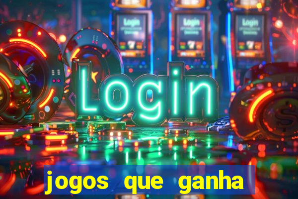 jogos que ganha dinheiro sem pagar