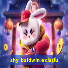 shy baldwin existiu