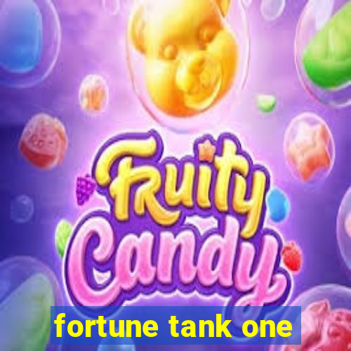 fortune tank one