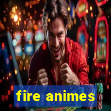 fire animes