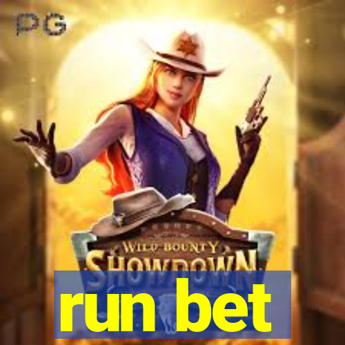 run bet