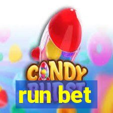 run bet