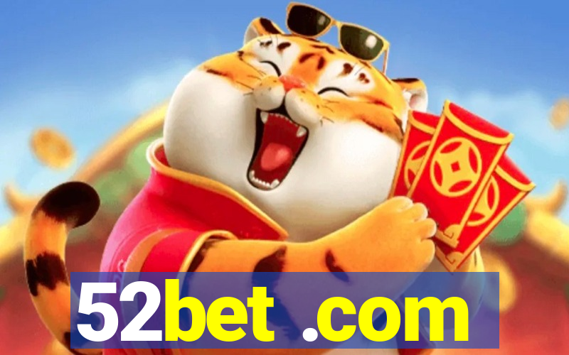 52bet .com