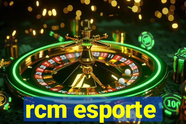 rcm esporte