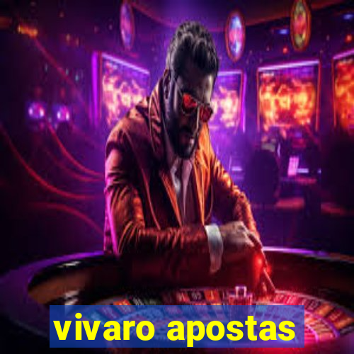 vivaro apostas