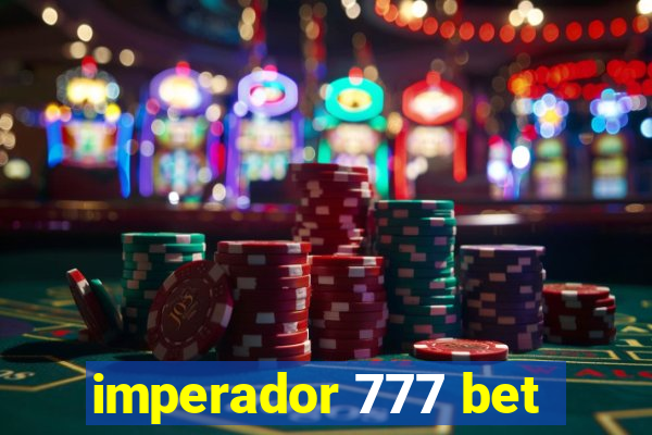 imperador 777 bet