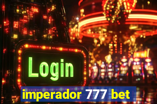 imperador 777 bet