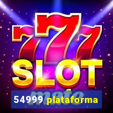 54999 plataforma