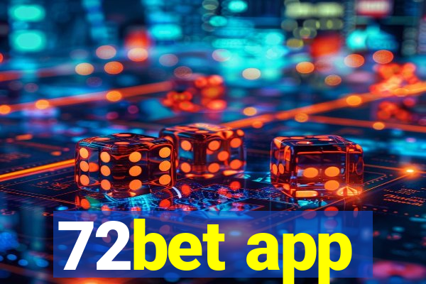 72bet app