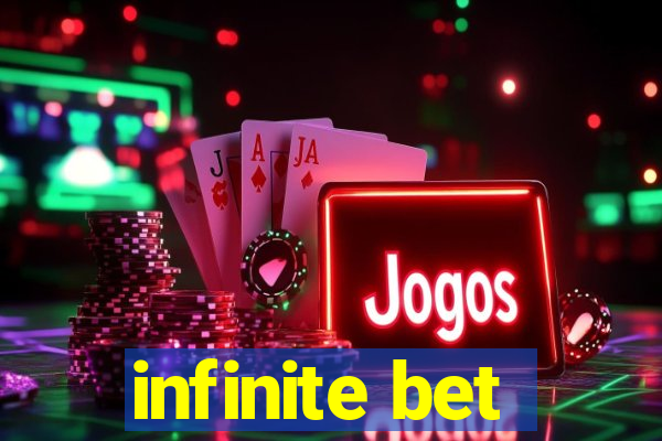 infinite bet